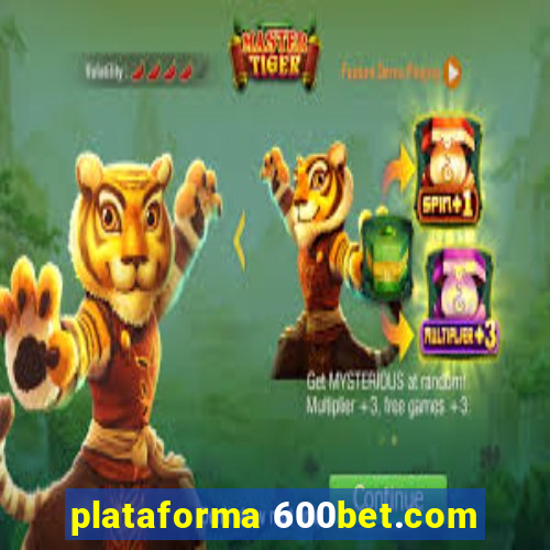 plataforma 600bet.com